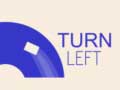 ເກມ Turn Left