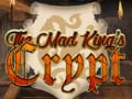 ເກມ The Mad King`s Crypt