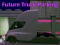 ເກມ Future Truck Parking