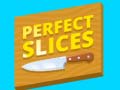 ເກມ Perfect Slices