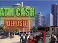 ເກມ Atm Cash Deposit