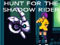 ເກມ Hunt for the Shadow Rider