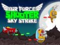ເກມ Air Force Shooter Sky Strike