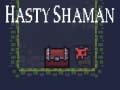 ເກມ Hasty Shaman
