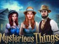 ເກມ Mysterious Things