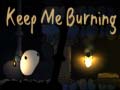 ເກມ Keep me Burning
