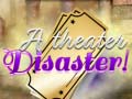 ເກມ A Theater Disaster