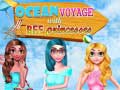 ເກມ Ocean Voyage With BFF Princess