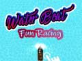ເກມ Water Boat Fun Racing