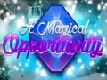 ເກມ A Magical Opportunity