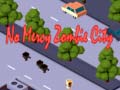 ເກມ No Mercy Zombie City