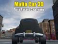 ເກມ Mafia Car 3d Time Record Challenge