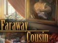 ເກມ Faraway Cousin
