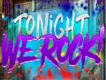 ເກມ Tonight We Rock