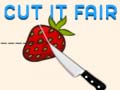 ເກມ Cut it Fair