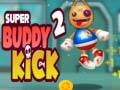 ເກມ Super Buddy Kick 2