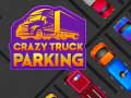 ເກມ Crazy Truck Parking