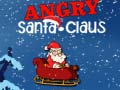 ເກມ Angry Santa-Claus