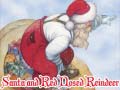 ເກມ Santa and Red Nosed Reindeer