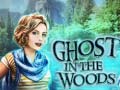 ເກມ Ghost in the Woods