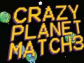 ເກມ Crazy Planet Match 3