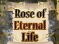 ເກມ Rose of Eternal Life