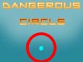 ເກມ Dangerous Circle