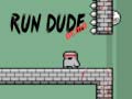 ເກມ Run Dude Demo