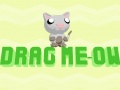 ເກມ Drag Meow