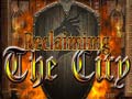 ເກມ Reclaiming the City