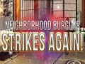 ເກມ Neighborhood Burglar Strikes Again!