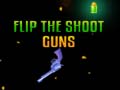 ເກມ Flip the Shoot Guns