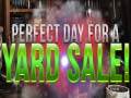 ເກມ Perfect Day for Yard Sales