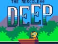 ເກມ The Merciless Deep