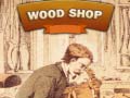 ເກມ Wood Shop