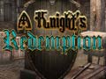 ເກມ A Knight's Redemption