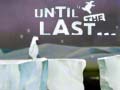 ເກມ Until the Last