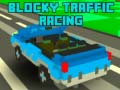 ເກມ Blocky Traffic Racing