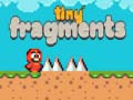 ເກມ Tiny Fragments