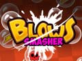 ເກມ Blows Smasher