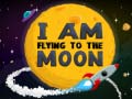 ເກມ I Am Flying To The Moon