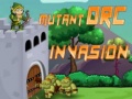 ເກມ  Mutant Orc Invasion
