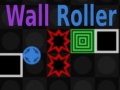 ເກມ Wall Roller
