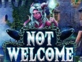 ເກມ Not Welcome