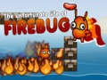 ເກມ The Unfortunate Life of Firebug 