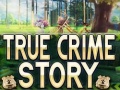 ເກມ True Crime Story