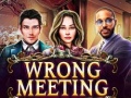 ເກມ Wrong Meeting