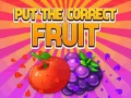 ເກມ Put The Correct Fruit