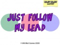 ເກມ Just Follow My Lead