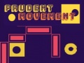 ເກມ Prudent Movement